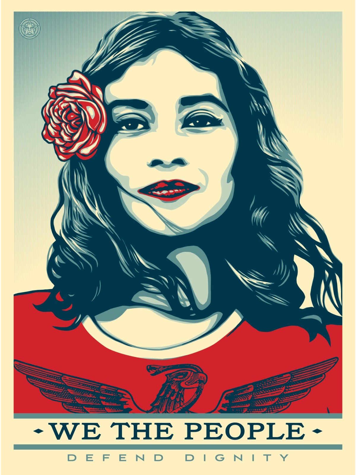 A poster of a woman with a red rose in her hair, text reads: "WE THE PEOPLE DEFEND DIGNITY"