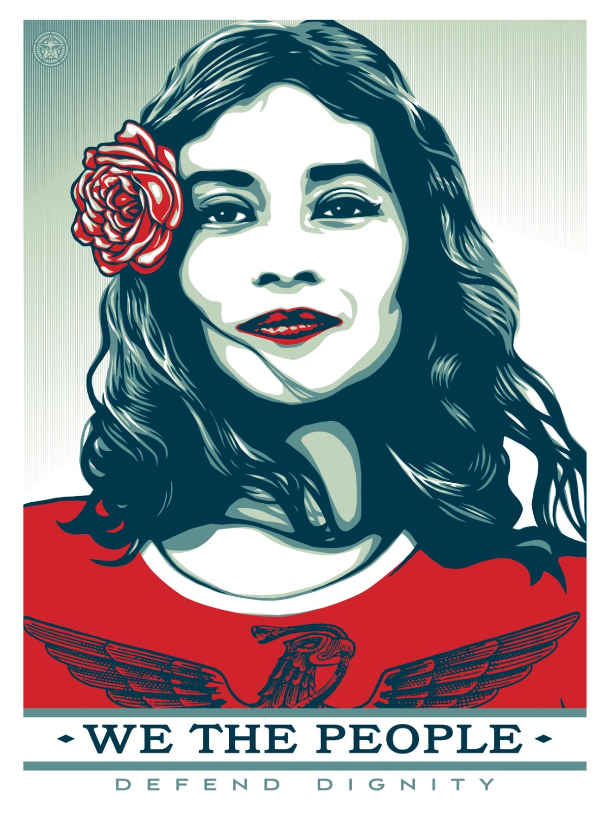 A poster of a woman with a red rose in her hair, text reads: "WE THE PEOPLE DEFEND DIGNITY"